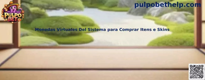 Monedas virtuales del sistema para comprar itens e skins