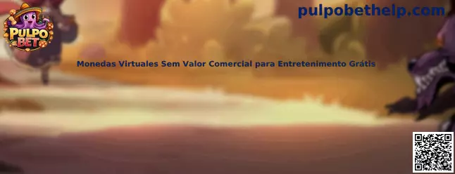 Monedas virtuales sin valor comercial para entretenimiento gratis