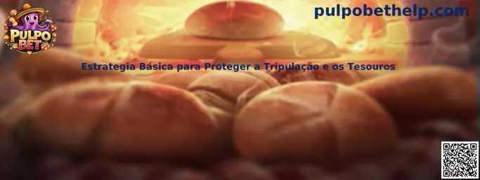 Estrategia básica para proteger tripulación y tesoros