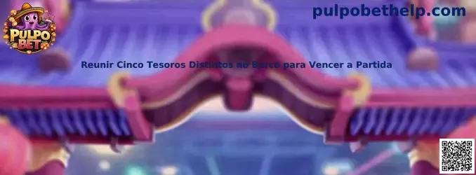 Reunir Cinco Tesoros Distintos no Barco para Vencer a Partida
