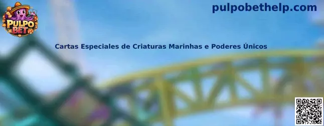 Cartas Especiales de Criaturas Marinhas e Poderes Únicos